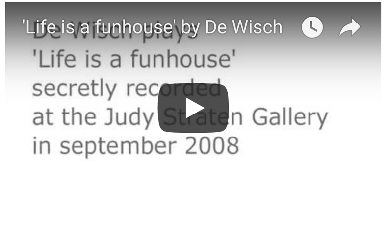 life is a funhouse live by de wisch